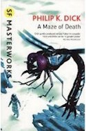 Papel A MAZE OF DEATH (SF MASTERWORKS) (INGLES) (RUSTICO)