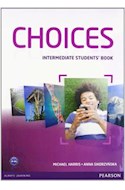 Papel CHOICES INTERMEDIATE STUDENT'S BOOK PEARSON