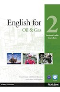 Papel ENGLISH FOR OIL & GAS 2 (VOCATIONAL ENGLISH COURSE BOOK) (WITH CD-ROM)