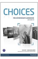 Papel CHOICES PRE INTERMEDIATE WORKBOOK PEARSON (WITH MP3 WORKBOOK AUDIO FILES)