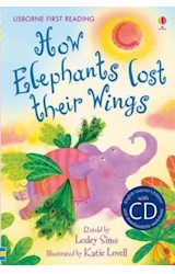 Papel HOW ELEPHANTS LOST THEIR WINGS (USBORNE FIRST READING)  (WITH CD) (CARTONE)