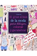 Papel GRAN ALBUM DE LA MODA PARA DIBUJAR COLOREAR Y GARABATEAR