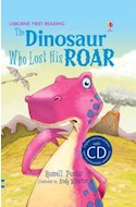 Papel DINOSAUR WHO LOST HIS ROAR (USBORNE FIRST READING) (WIT  H CD) (CARTONE)