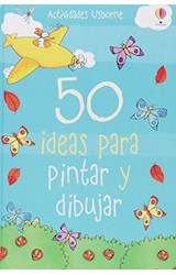 Papel 50 IDEAS PARA PINTAR Y DIBUJAR (ACTIVIDADES USBORNE) (CARTONE)
