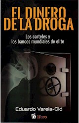 Papel DINERO DE LA DROGA LOS CARTELES Y LOS BANCOS MUNDIALES  DE ELITE