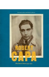 Papel ROBERT CAPA THE PARIS YEARS 1933-1954 (CARTONE)