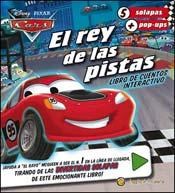 Papel REY DE LAS PISTAS LIBRO DE CUENTOS INTERACTIVO (DISNEY PIXAR CARS) (CARTONE) (3 AÑOS)