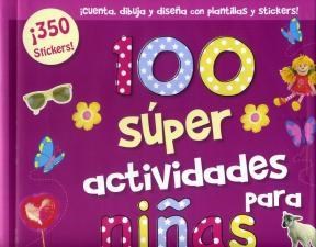 Papel 100 SUPER ACTIVIDADES PARA NIÑAS (MAS DE 350 STICKERS 5  0 PLANTILLAS Y 5 APARTADOS)