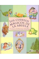 Papel CUENTOS MAGICOS DE LA ABUELA UN TESORO DE HISTORIAS INF  ANTILES (CARTONE)