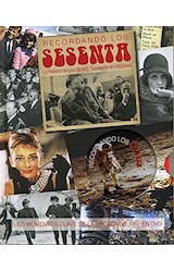 Papel RECORDANDO LOS SESENTA LA HISTORIA DE UNA DECADA FASCIN  ANTE EN IMAGENES (C/DVD) (CARTONE)