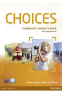Papel CHOICES ELEMENTARY STUDENTS' BOOK PEARSON (WITH MY ENGLISH LAB)