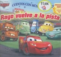 Papel RAYO VUELVE A LA PISTA (CUENTOS CON MUSICA Y LUCES) (DI  SNEY PIXAR CARS) (CARTONE)