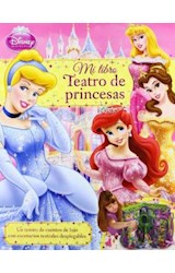 Papel MI LIBRO TEATRO DE PRINCESAS (DISNEY PRINCESA  (CARTONE  )