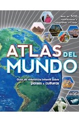 Papel ATLAS DEL MUNDO GUIA DE REFERENCIA INFANTIL SOBRE PAISE  S Y CULTURAS (CARTONE)