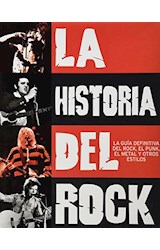 Papel HISTORIA DEL ROCK LA GUIA DEFINITIVA DEL ROCK EL PUNK E  L METAL Y OTROS ESTILOS (CARTONE)