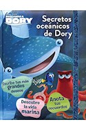 Papel SECRETOS OCEANICOS DE DORY (BUSCANDO A DORY) (ILUSTRADO) (CARTONE)