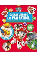 Papel GRAN LIBRO DE LOS PAW PATROL CUENTOS STICKERS DIBUJOS PARA COLOREAR Y PASATIEMPOS (CARTONE)