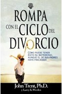 Papel ROMPA CON EL CICLO DEL DIVORCIO (RUSTICA)