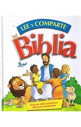 Papel BIBLIA LEE Y COMPARTE (200 HISTORIAS BIBLICAS FAVORITAS) (ILUSTRADO) (CARTONE)