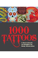 Papel 1000 TATTOOS A SOURCEBOOK OF DESIGNS FOR BODY DECORATION (CARTONE)