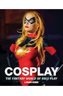 Papel COSPLAY THE FANTASY WORLD OF ROLE PLAY (RUSTICA)