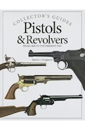 Papel PISTOLS & REVOLVERS FROM 1400 TO THE PRESENT DAY (COLLECTORS GUIDE) (CARTONE)