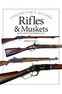 Papel RIFLES & MUSKETS FROM 1450 TO THE PRESENT DAY (COLLECTORS GUIDE) (CARTONE)