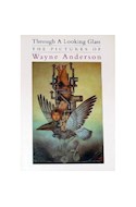 Papel THROUGH A LOOKING GLASS THE PICTURES OF WAYNE ANDERSON