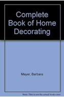 Papel COMPLETE BOOK OF HOME DECORATING THE
