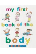 Papel MY FIRST BOOK OF THE BODY (3-5 YEARS) (CARTONE)
