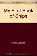 Papel MY FIRST BOOK OF SHIPS (3-5 YEARS) (CARTONE)