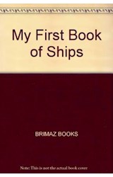 Papel MY FIRST BOOK OF SHIPS (3-5 YEARS) (CARTONE)