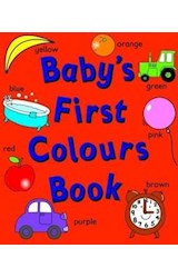 Papel BABY'S FIRST COLOURS BOOK (6-24 MONTHS) (CARTONE)