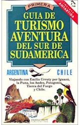 Papel GUIA DE TURISMO AVENTURA DEL SUR DE SUDAMERICA ARGENTIN