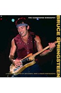 Papel BRUCE SPRINGSTEEN THE ILLUSTRATED BIOGRAPHY (RUSTICO)