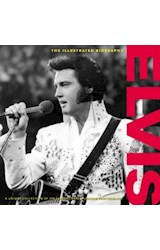 Papel ELVIS THE ILLUSTRATED BIOGRAPHY (CARTONE)