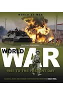 Papel WORLD WAR 1945 TO THE PRESENT DAY (WORLD AT WAR) (CARTO  NE)