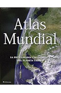 Papel ATLAS MUNDIAL LA ENCICLOPEDIA CARTOGRAFICA DEL PLANETA TIERRA (ILUSTRADO) (CARTONE)