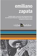 Papel EMILIANO ZAPATA (SERIE VIDAS REBELDES) (RUSTICO)