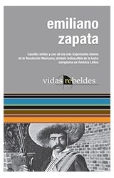 Papel EMILIANO ZAPATA (SERIE VIDAS REBELDES) (RUSTICO)