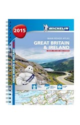 Papel GREAT BRITAIN & IRELAND 2015 (MAIN ROADS ATLAS)