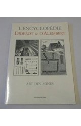Papel L'ENCYCLOPEDIE DIDEROT & D'ALEMBERT ART DES MINES (BIBLIOTHEQUE DE I'MAGE)