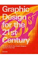 Papel GRAPHIC DESIGN FOR THE 21ST CENTURY 100 OF THE WORLD'S BEST GRAPHIC DESIGNERS