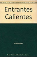 Papel ENTRANTES CALIENTES (LOS MAESTROS DE LA COCINA EUROPEA INVITAN A COMER)