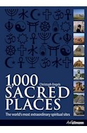 Papel 1000 SACRED PLACES THE WORLD'S MOST EXTRAORDINARY SPIRITUAL SITES (CARTONE)