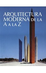 Papel ARQUITECTURA MODERNA DE LA A A LA Z (2 TOMOS) (ESTUCHE CARTONE)