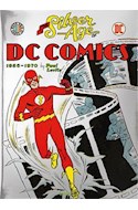 Papel SILVER AGE OF DC COMICS 1956-1970 (CARTONE)