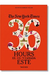 Papel ESTADOS UNIDOS Y CANADA ESTE (COLECCION THE NEW YORK TIMES 36 HOURS) (CARTONE)