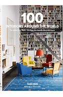 Papel 100 INTERIORS AROUND THE WORLD (COLECCION BIBLIOTHECA UNIVERSALIS) (CARTONE)
