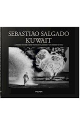 Papel SEBASTIAO SALGADO KUWAIT A DESERT ON FIRE / EINE WUSTEN IN FLAMMEN / UN DESERT EN FEU (CARTONE)